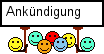 Ankuendigung Ankuendigung